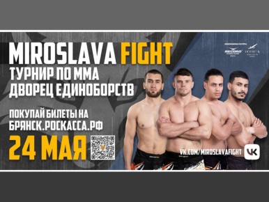    Miroslava Fight  :     